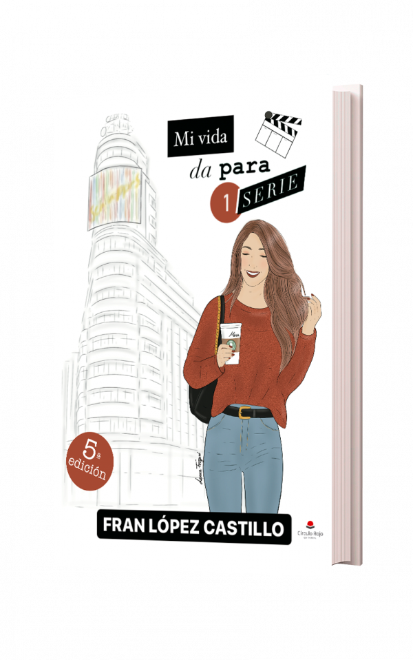 Mi vida da para una serie - Fran LÃ³pez Castillo